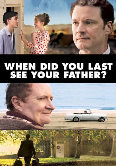 When Did You Last See Your Father?