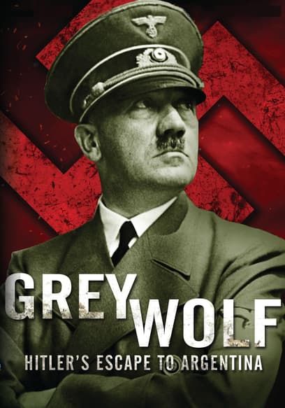 Grey Wolf: Hitler's Escape to Argentina (Sub Esp)
