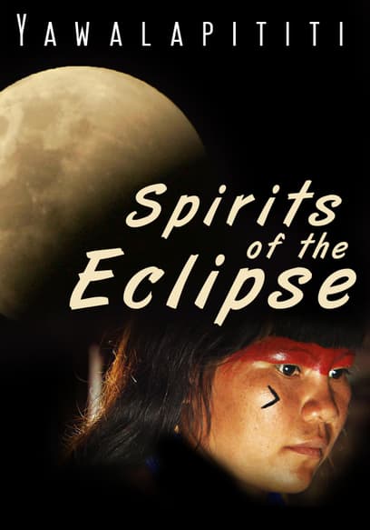 Yawalapititi: Spirits of the Eclipse