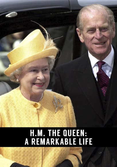 H.M. the Queen: A Remarkable Life