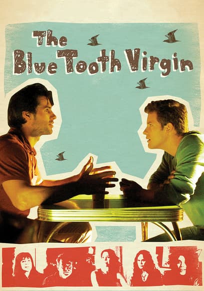 The Blue Tooth Virgin