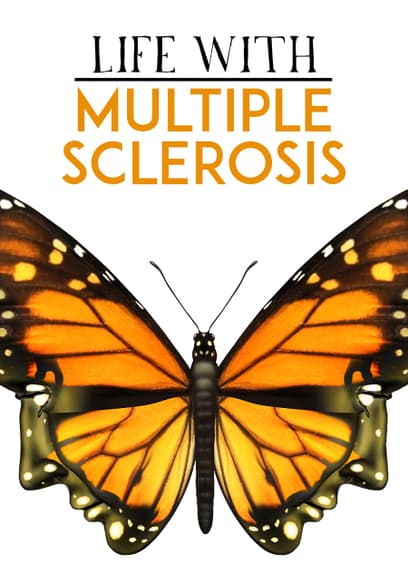 Life With Multiple Sclerosis