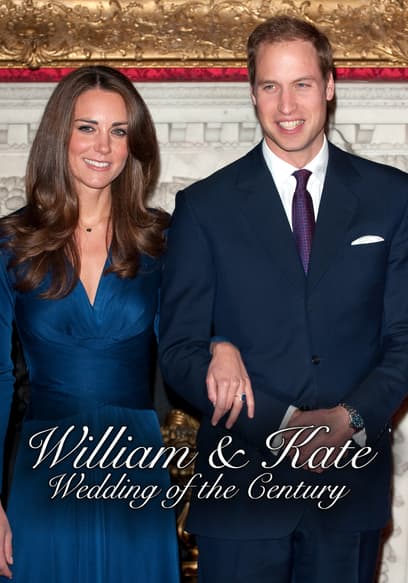 William & Kate: Wedding of the Century
