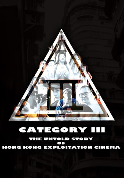 Category 3: The Untold Story of Hong Kong Exploitation Cinema