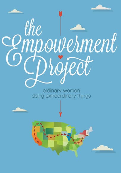 The Empowerment Project: Ordinary Women Doing Extraordinary Things