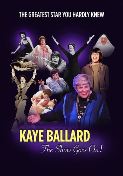 Kaye Ballard: The Show Goes On!