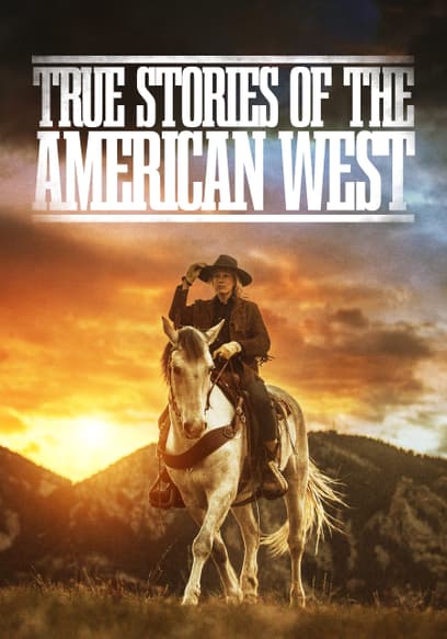 True Stories of the American West