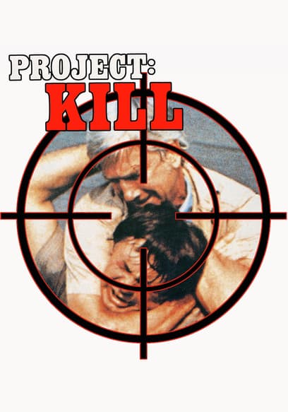 Watch Project: Kill (1976) - Free Movies | Tubi