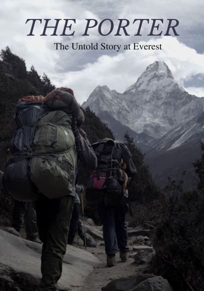 The Porter: The Untold Story at Everest