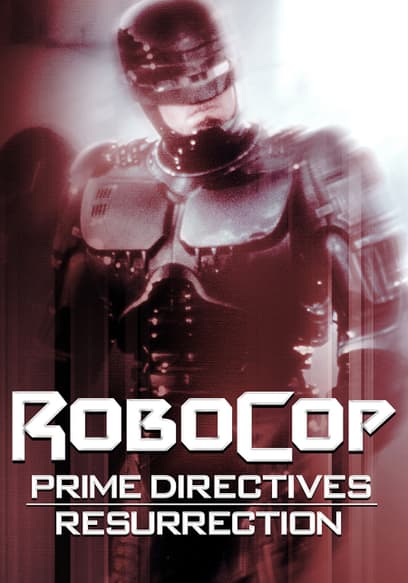Robocop: Prime Directives: Resurrection