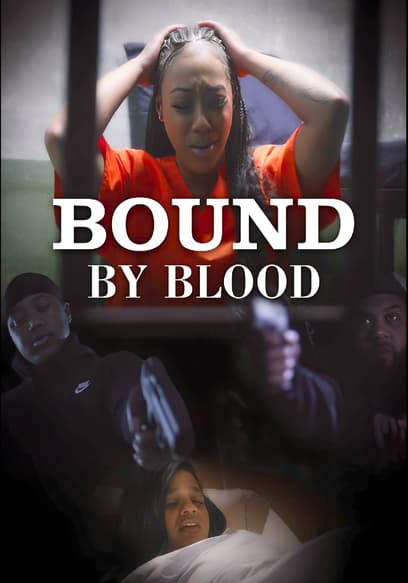 Watch Bound by Blood (2023) - Free Movies | Tubi