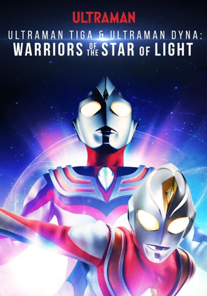 Ultraman Tiga & Dyna: Warriors of Star Light