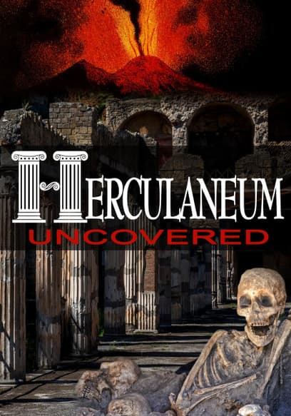 Herculaneum Uncovered