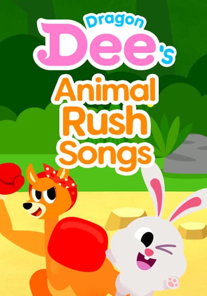 Dragon Dee's Animal Rush Songs