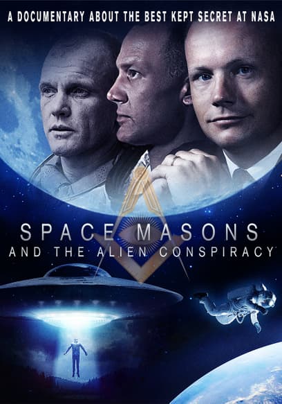 Space Masons and the Alien Conspiracy