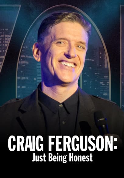 Craig Ferguson: Just Being Honest