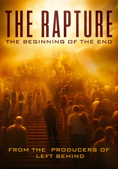 The Rapture: The Beginning of the End