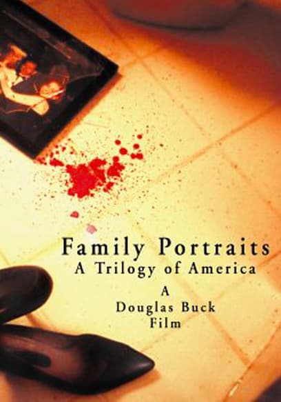 Family Portraits: A Trilogy of America