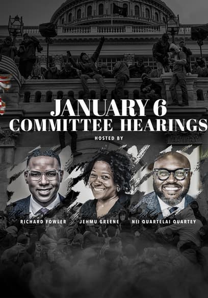 Fox Soul Presents January 6th Committee Hearings