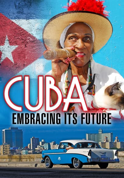 Cuba: Embracing Its Future