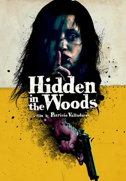 Hidden in the Woods