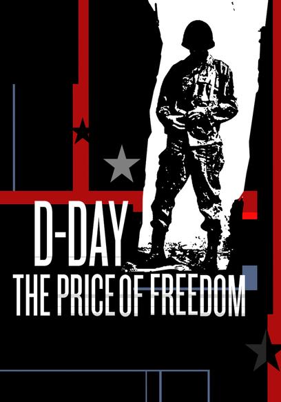 D-Day: The Price of Freedom