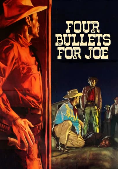 Four Bullets for Joe