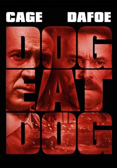 Watch Dog Eat Dog (2016) - Free Movies | Tubi