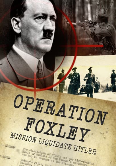 Operation Foxley: Mission Liquidate Hitler