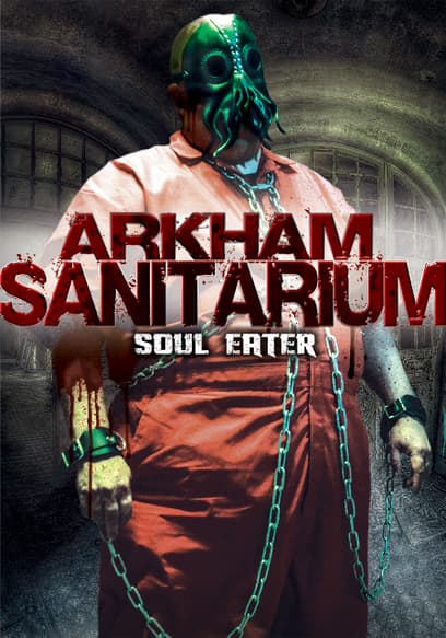 Arkham Sanitarium Soul Eater