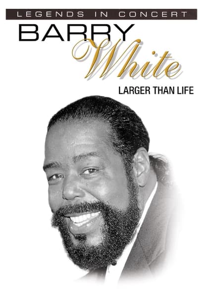 Legends in Concert: Barry White