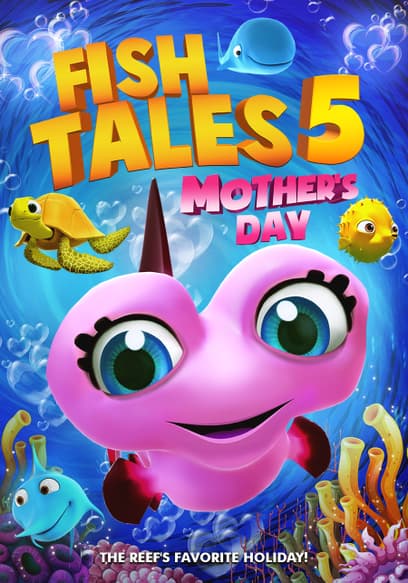 Fishtales 5: Mother's Day
