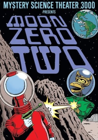 Mystery Science Theater 3000: Moon Zero Two