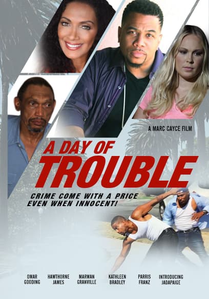 A Day of Trouble