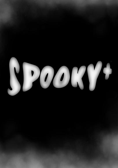 Spooky+