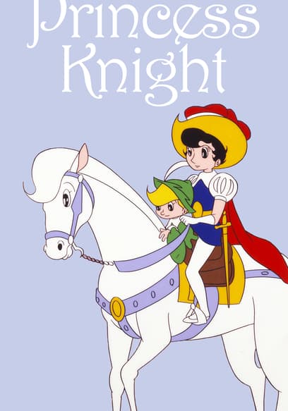 S01:E01 - Princess Knight