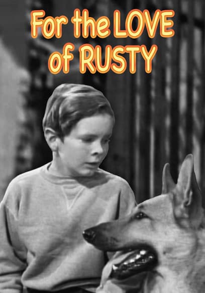For the Love of Rusty