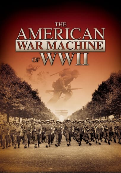 The American War Machine of WWII