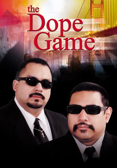 The Dope Game