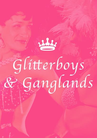 Glitterboys & Ganglands