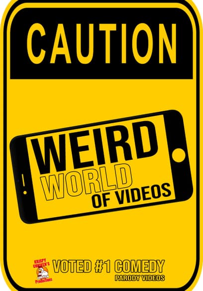 Weird World of Videos