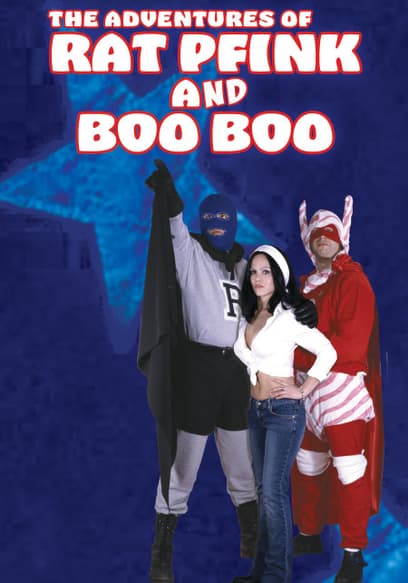 The Adventures of Rat Pfink and Boo Boo