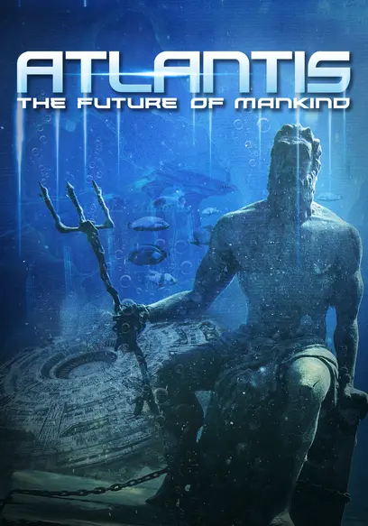 Atlantis: The Future of Mankind