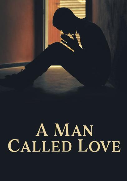 A Man Called Love