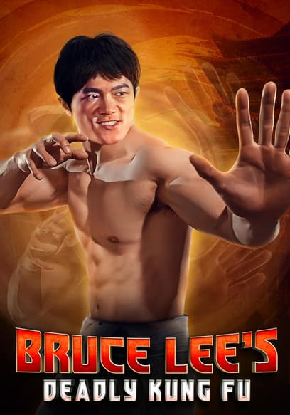 Bruce Lee's Deadly Kung Fu