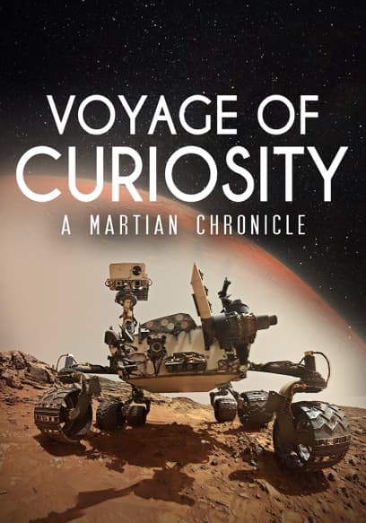 Voyage Of Curiosity: A Martian Chronicle