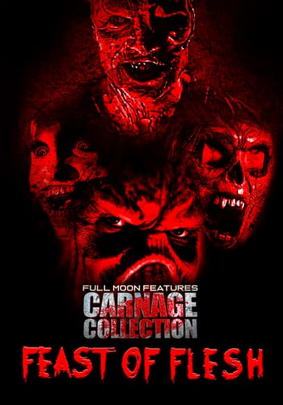 Full Moon Features Carnage Collection: Feast of Flesh