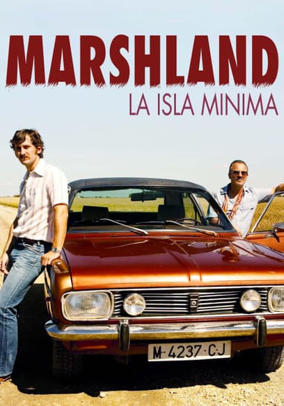 Marshland (La Isla Minima)