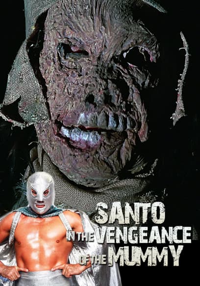 Santo in the Vengeance of the the Mummy