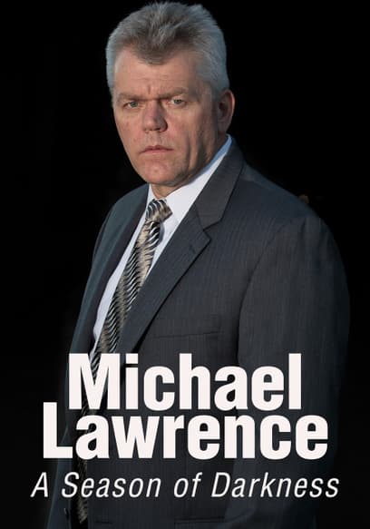 Michael Lawrence: A Season of Darkness